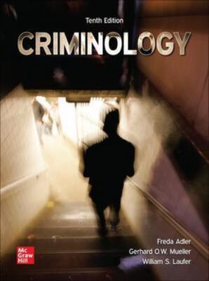 CRIMINOLOGY TENTH EDITION. BY FREDA ADLER, GERHARD O.W. MUELLER (HARDCOVER)