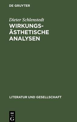 Wirkungsästhetische Analysen | Buch | 9783112472354