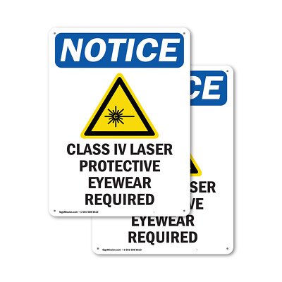 (2 Pack) Class IV Laser Protective OSHA Notice Sign Decal Metal Plastic