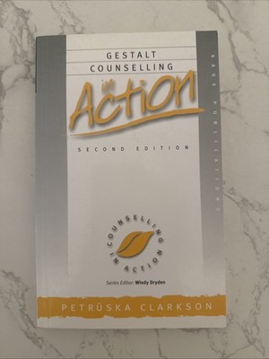 Gestalt Counselling in Action (Counselling in Action... - Clarkson, Petruska