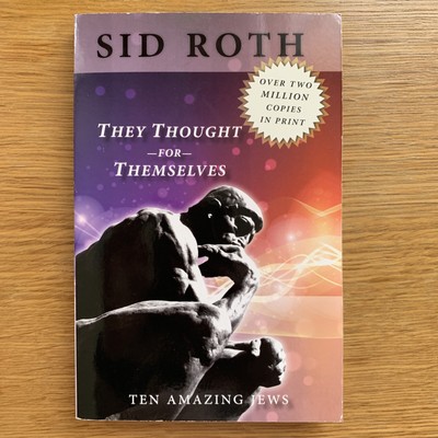 They Thought for Themselves by Sid Roth (2009, Trade Paperback)