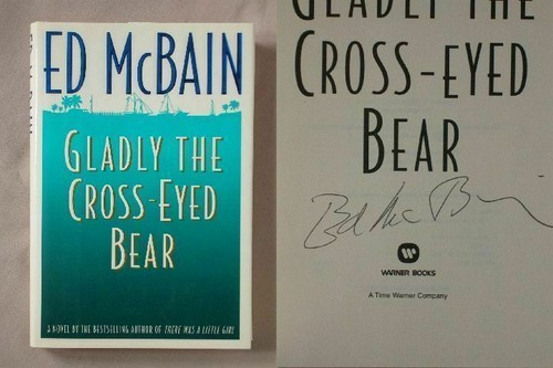 Signed 1st Ed GLADLY THE CROSSED-EYED BEAR Ed McBain 1996 HARDCOVER BOOK