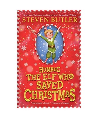 Humbug: the Elf who Saved Christmas, Steven Butler