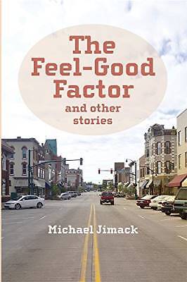 The Feel Good Factor and Other Stories, Michael Ji