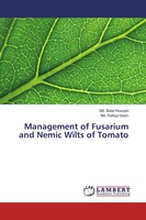 Md. Belal Hossain (U. A.) | Management Of Fusarium And Nemic Wilts Of Tomato