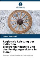 Irfana Samdani | Regionale Leistung Der Indischen Elektronikindustrie Und Des...