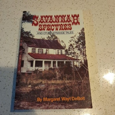 Savannah Spectres And Other Strange Tales DeBolt Donning White PB 1984 USA