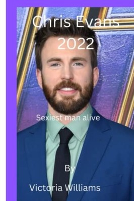 Chris Evans 2022 Sexiest Man Alive -  NEW Victoria Willia 2022-11-10