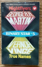 Nightflyers / True Names George R.R. Martin Vernor Vinge PB Binary Star #5 *