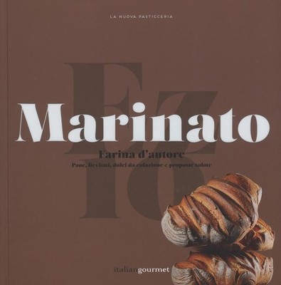 Bücher Ezio Marinato - Autorenmehl. Brot, Hefen, Frühstücksbäck und Pro