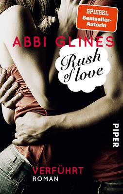 Rush of Love - Verführt von Abbi Glines (2013, Taschenbuch)