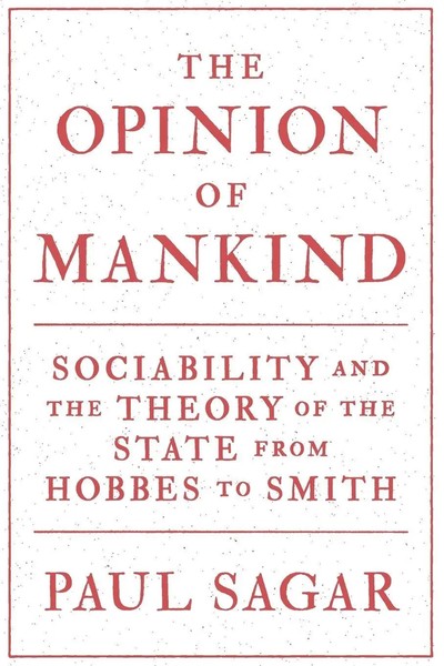 Paul Sagar | The Opinion Of Mankind | Taschenbuch | Englisch (2019)-image