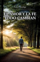 El Amor Y La Fe Todo Cambian Pedro Quizhpe Taschenbuch Spanisch 2024 ibukku, LLC