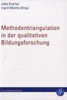 Methodentriangulation in der qualitativen Bildungsforschung (2011, Taschenbuch)