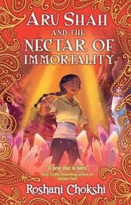 Aru Shah and the Nectar of Immortality | Roshani Chokshi | 2022 | englisch