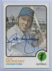 2022 TOPPS HERITAGE REAL ONE RICK MONDAY AUTO SIGNED #ROA-RM CHICAGO CUBS