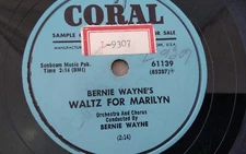 Bernie Wayne – 78rpm Single 10-inch Coral Records #61139 Waltz For Marilyn