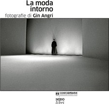 Libri Gin Angri - La Moda Intorno. Ediz. Illustrata