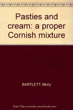 Pasties and Cream: A Proper Cornish Mixture