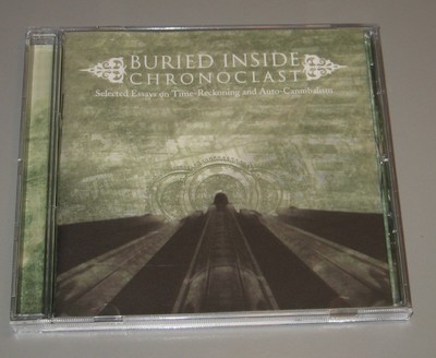 Buried Inside - Chronoclast: Selected Essays On Time-Reckoning (CD, 2004)