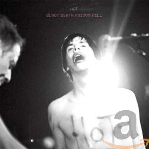Hot Black Death Poison Kill (CD)
