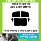 For Ford Focus 5-door Hatchback 2005-10 Pre Cut Window Tint Kit 20% Dark Rear
