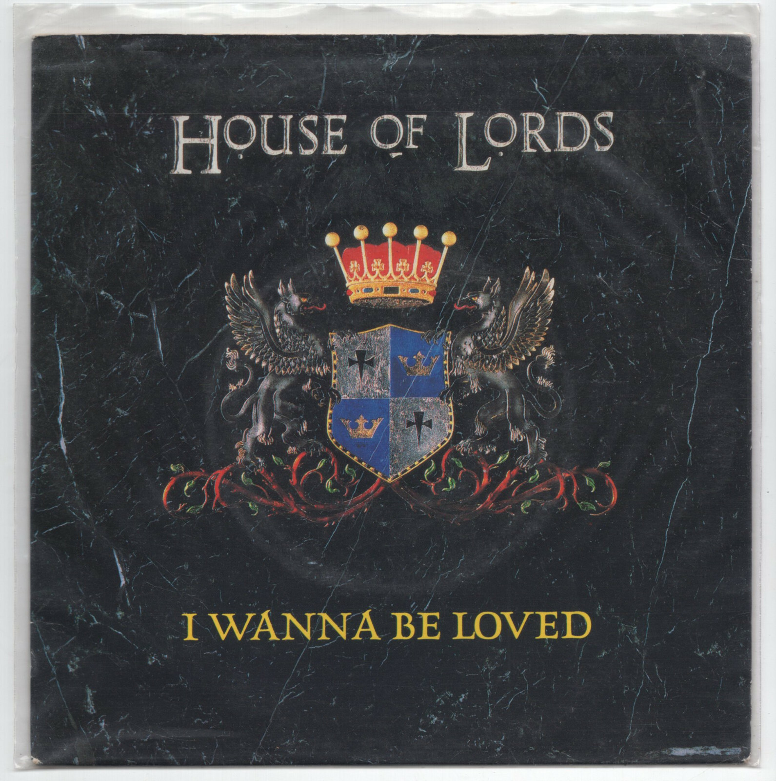 (V518) House Of Lords, I Wanna Be Loved - 1989 - 7 inch vinyl A1/B1