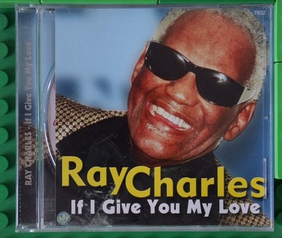 Ray Charles - If I Give You My Love - Planet Song - CD