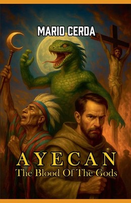 Mario Cerda | Vol. I The blood of the gods, Ayecan | Taschenbuch | Englisch
