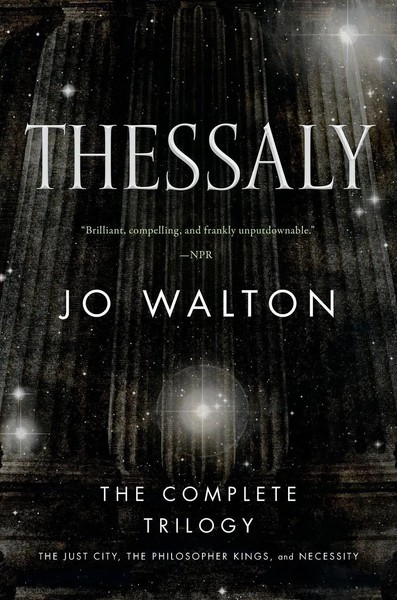 Thessaly | Jo Walton | Taschenbuch | Kartoniert / Broschiert | Englisch | 2017-image