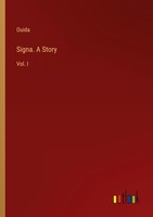 Signa. A Story Ouida