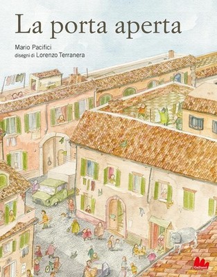 Lorenzo Terranera Mario Paci La porta aperta. Ediz. a colori (Illustr (Hardback)