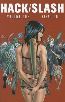 Hack/Slash Band 1: First Cut: First Cut TP (Neudruck) von Tim Seeley (Engli