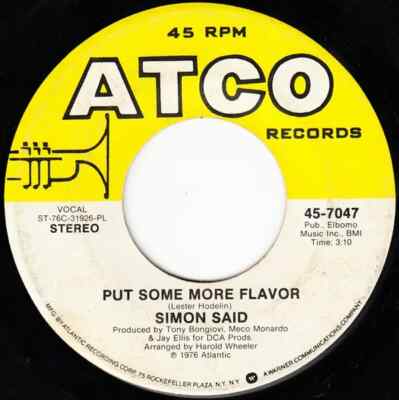 Simon Said You And Me (Just Like In The Movies) / Put Some More Flavor ATCO