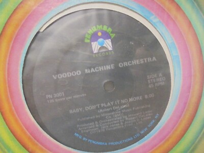 C*VOODOO MACHINE ORCESTRA BABY DONT PLAY IT NO MORE 12'' ON PENUMBRA RECORDS NM