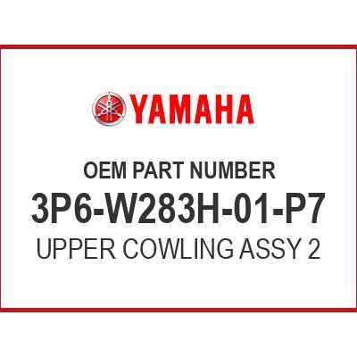 Yamaha UPPER COWLING ASSY 2 3P6-W283H-01-P7 OEM NEW