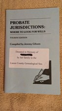 PROBATE JURISDICTIONS: Where to Look for Will...
