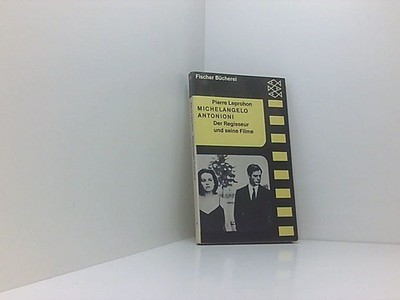 Michelangelo Antonioni - Der Regisseur und seine Filme Leprohon Pierre und Lotte