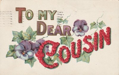 Antique Postcard greetings To My Dear Cousin purple flowers A8414
