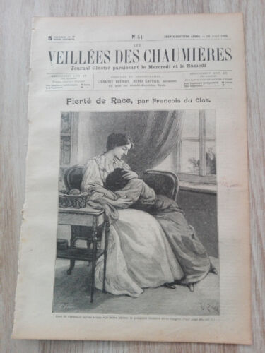 Journal illustré 1909  - Veillées des Chaumières - 28 avril - Fierté de Race... - Photo 1 sur 1