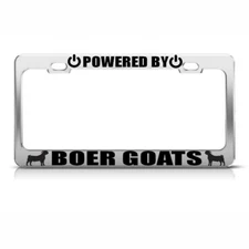 Powered By Boer Goats Steel Metal License Plate Frame Car Auto Tag Holder