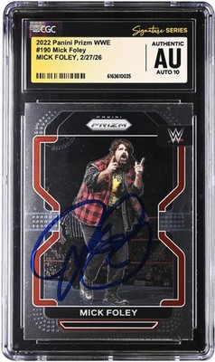 Mick Foley WWE Signed 2022 Panini Prizm WWE #190 CGC Authenticated Auto 10 Card