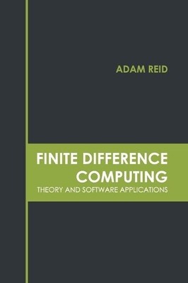 Finite Difference Computing: Theory and Software Applications (Hardback)