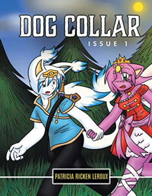Dog Collar: Issue 1 By Patricia Ricken LeRoux - New Copy - 9780228822080