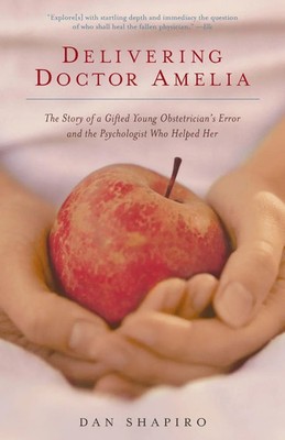 Dan Shapiro | Delivering Doctor Amelia | Taschenbuch | Englisch (2004) | Knopf