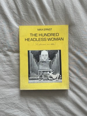 Max Ernst The Hundred Headless Woman La Femme 100 Tetes 1981 English Softcover