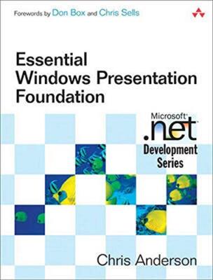 Essential Windows Presentation Foundation (WPF) (Microsoft .Net 