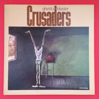 CRUSADERS Ghetto Blaster MCA5429 kDisc LP Vinyl VG+ Cover VG+ 1984