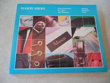 MASON SHOES FINE FOOTWEAR FOR MEN AND WOMEN Catalog, SPRING/SUMMER 1985!