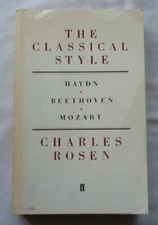 The Classical Style: Haydn, Mozart, Beethoven (Faber paperbacks)